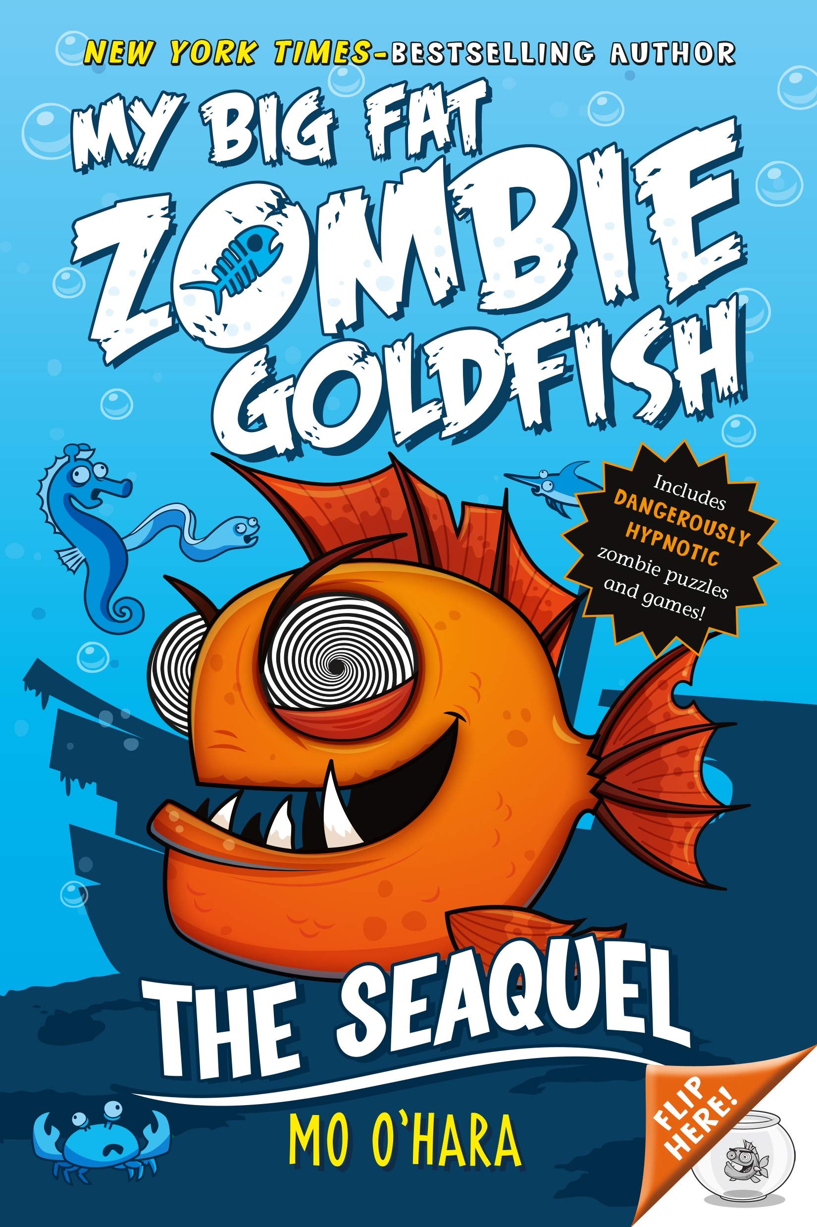 My Big Fat Zombie Goldfish: The Seaquel Book 2