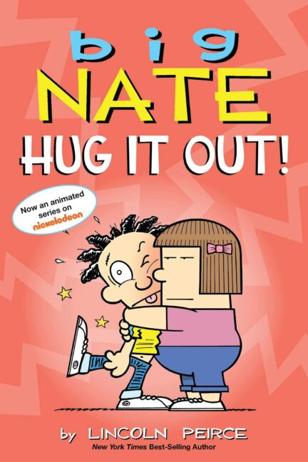 Big Nate Hug It Out! Book 21