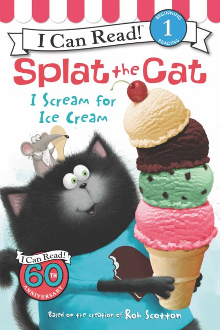 I Can Read! Splat the Cat I Scream for Ice Cream