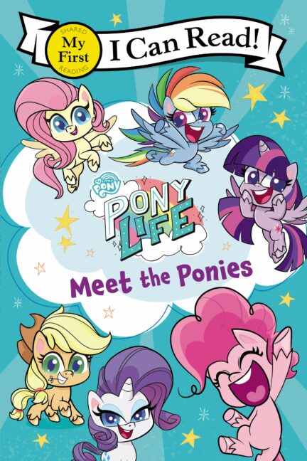 I Can Read! My Little Pony Pony Life: Meet the Ponies