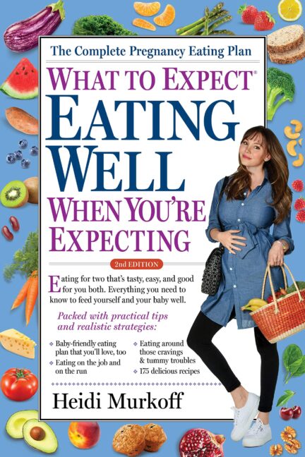 What to Expect Eating Well When You're Expecting