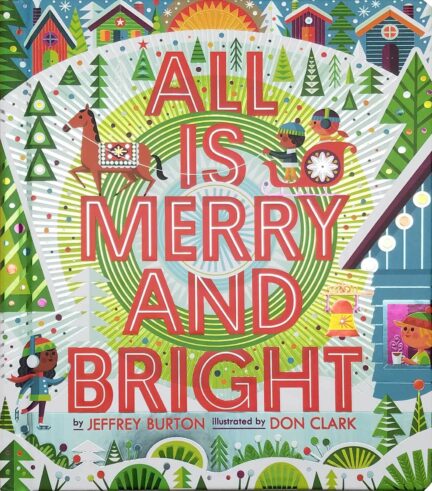 All Is Merry And Bright