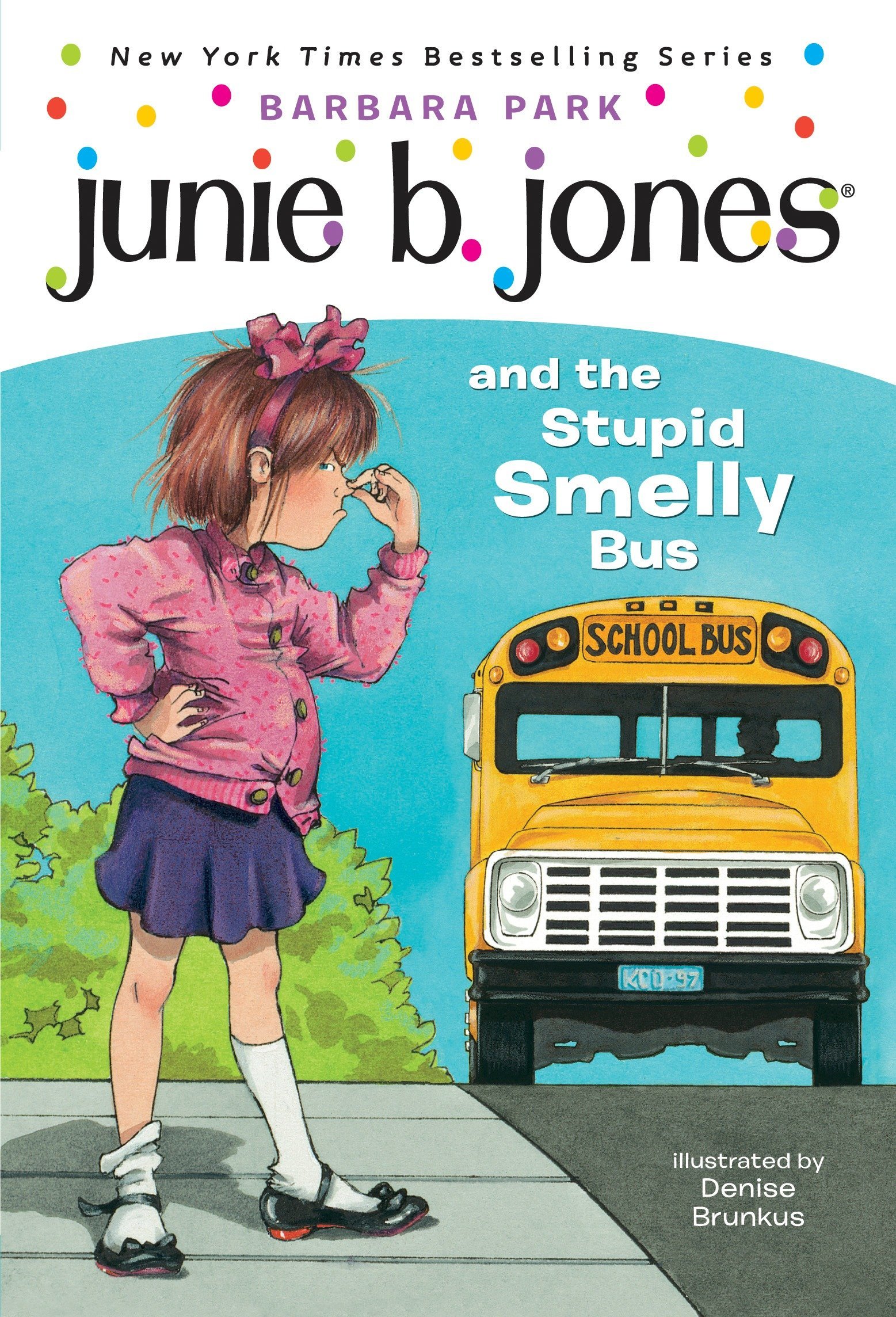Junie B. Jones and the Stupid Smelly Bus Book 1