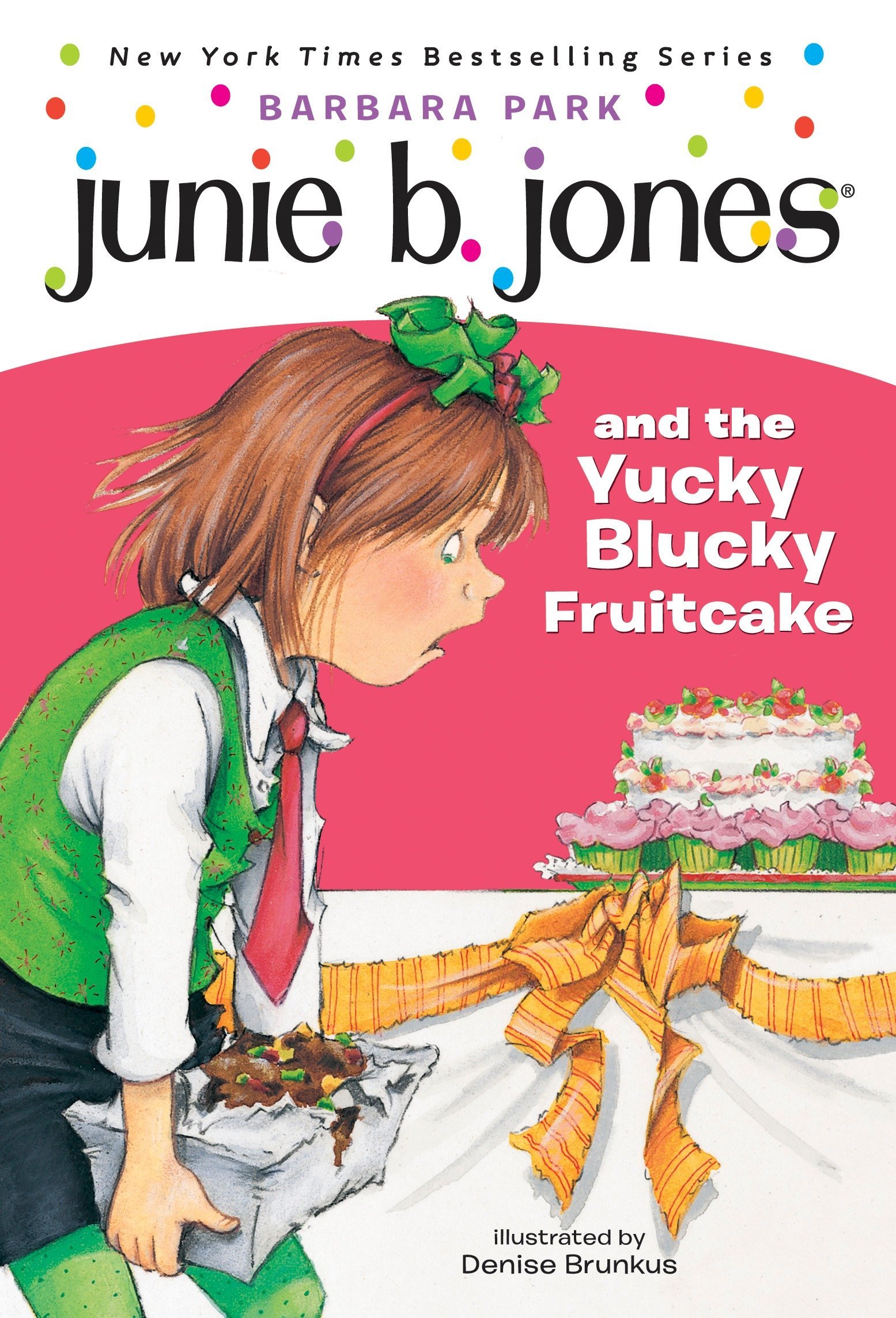 Junie B. Jones and the Yucky Blucky Fruitcake Book 5