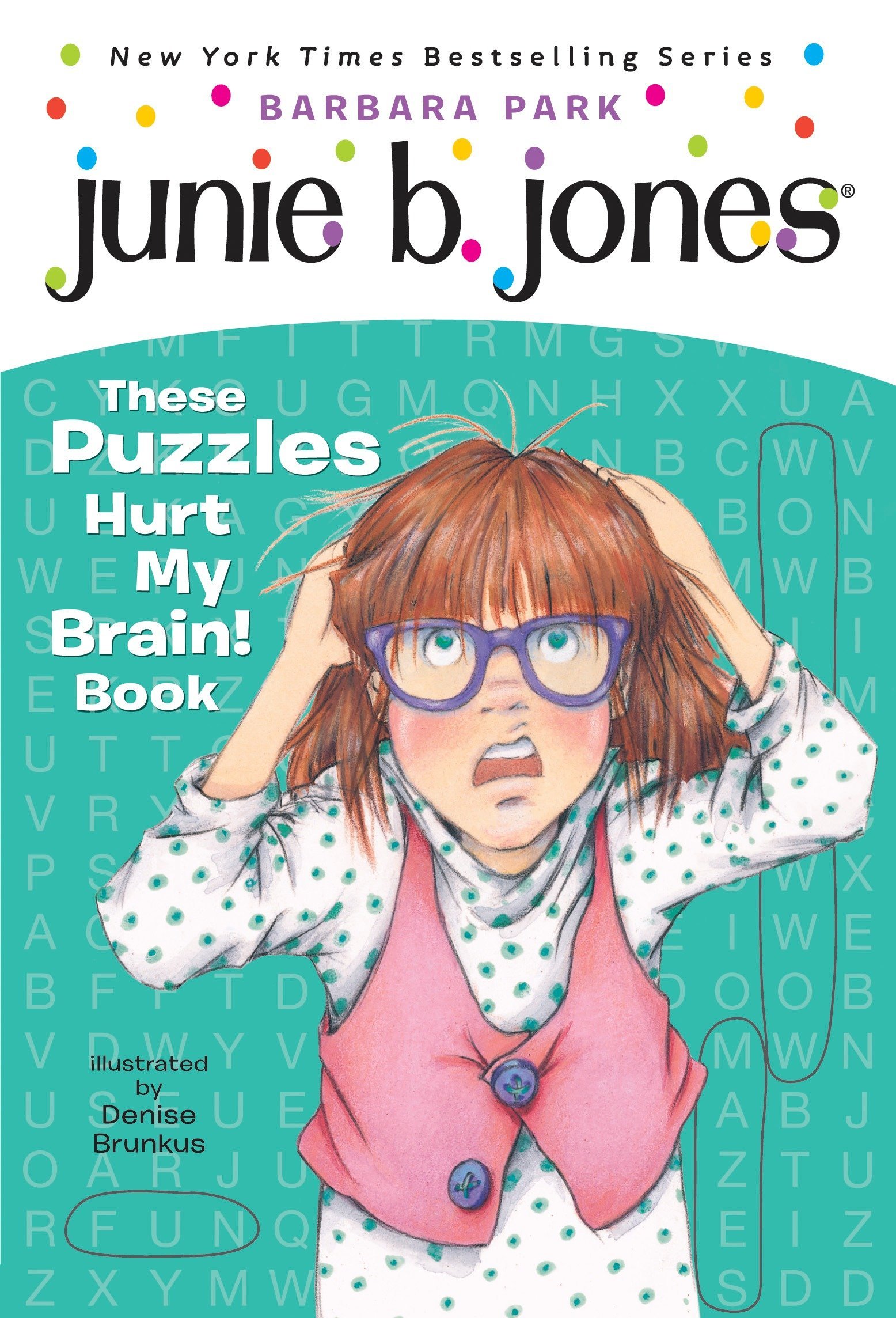 Junie B. Jones These Puzzles Hurt My Brain!
