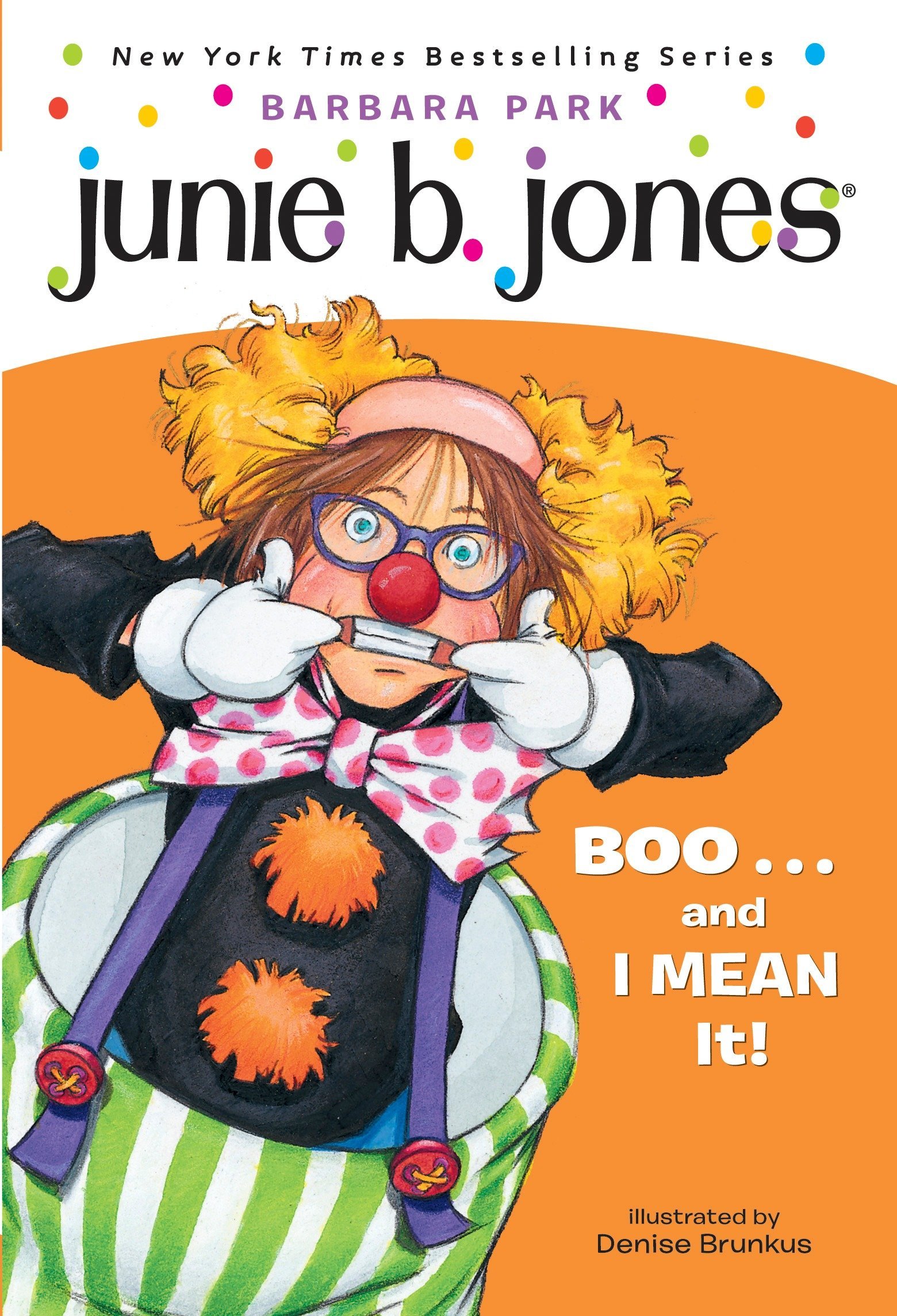 Junie B. Jones Boo... and I Mean It! Book 24