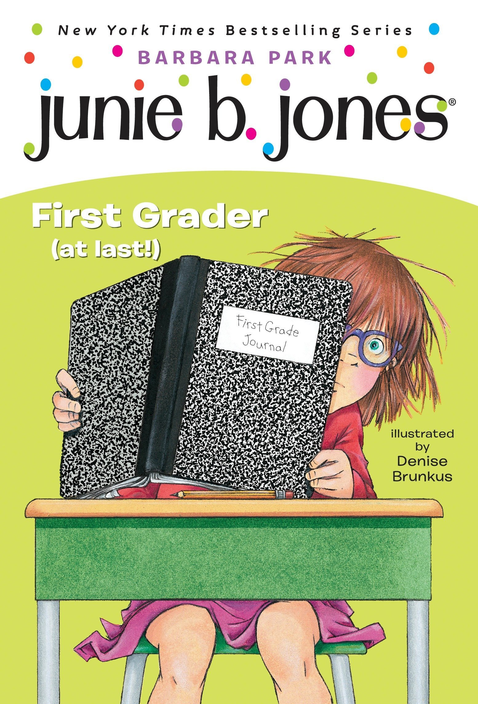 Junie B. Jones First Grader (At Last!) Book 18