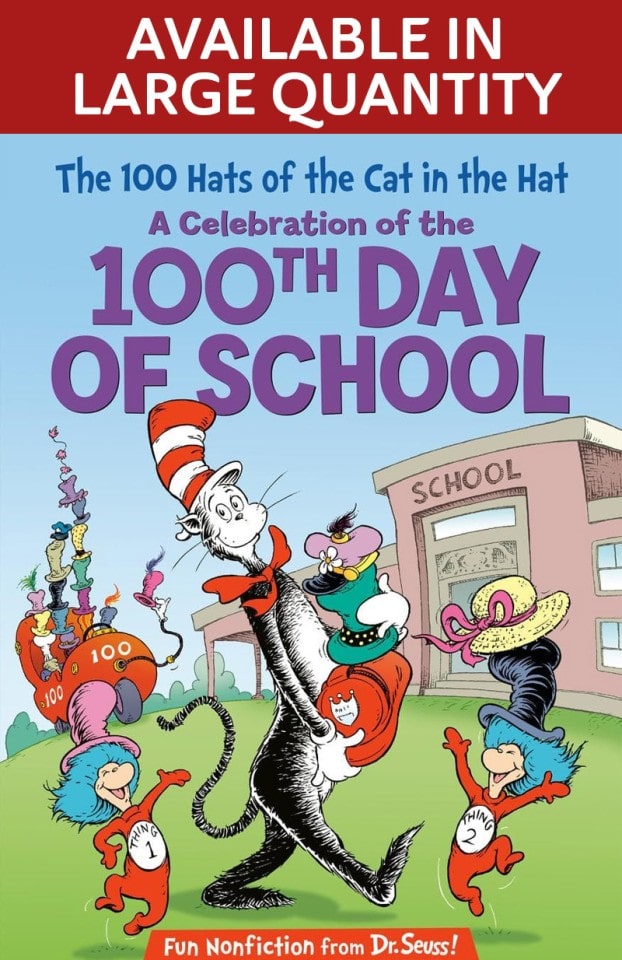 The 100 Hats of the Cat in the Hat: A Celebration of the 100th Day of School