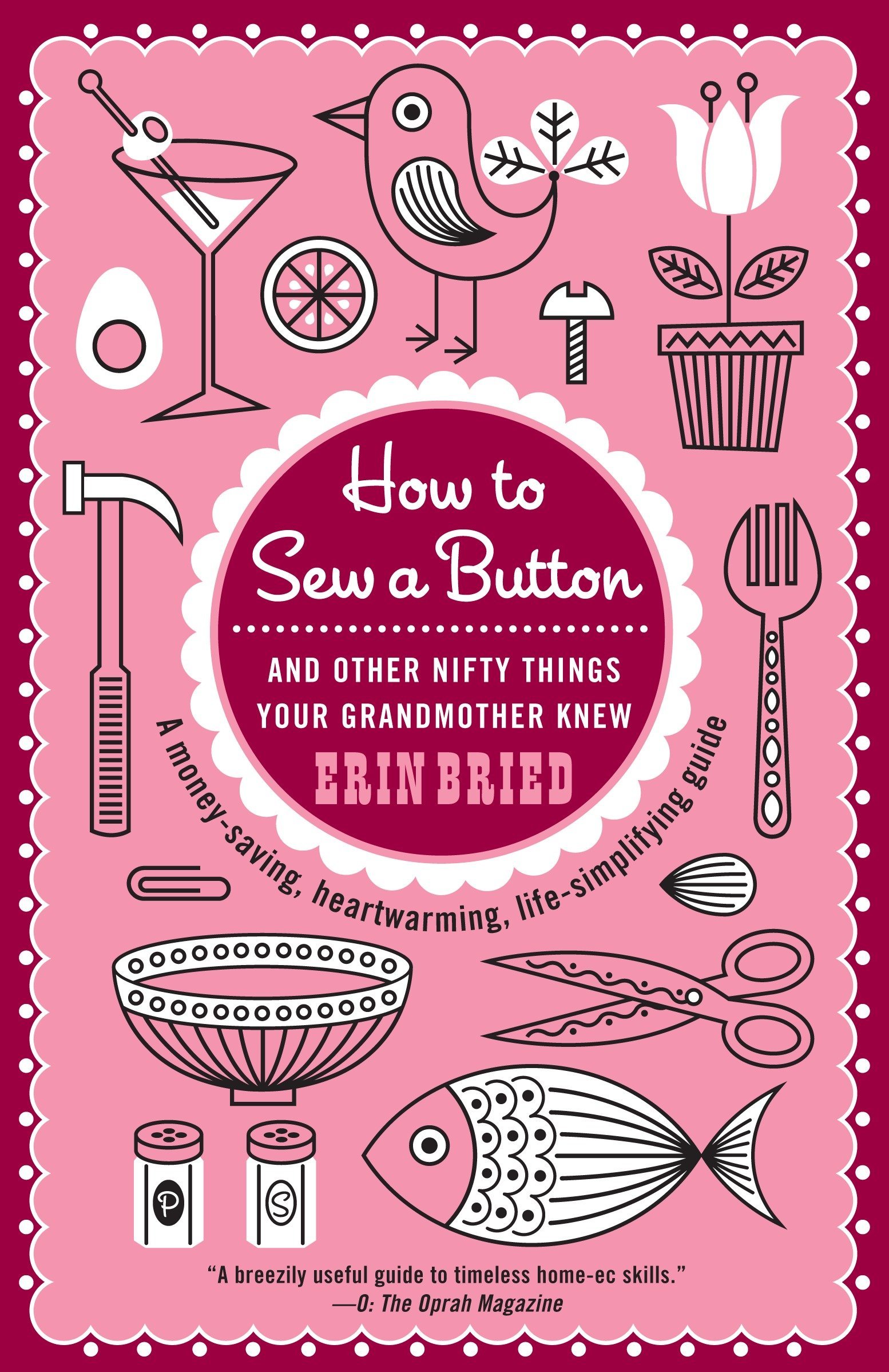 How to Sew a Button And Other Nifty Things Your Grandmother Knew