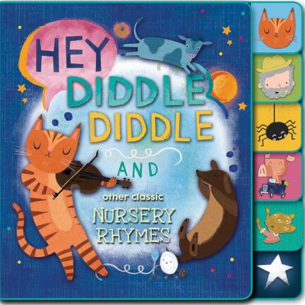 Hey Diddle Diddle and Other Classic Nursery Rhymes