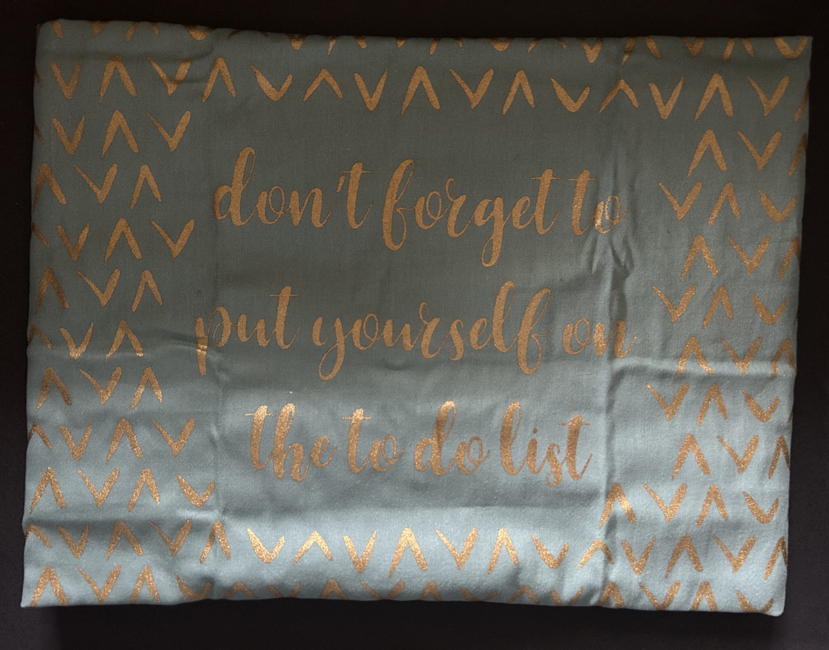 Don't Forget To Put Yourself On The To Do List Light Blue Dishtowel 18" x 26"