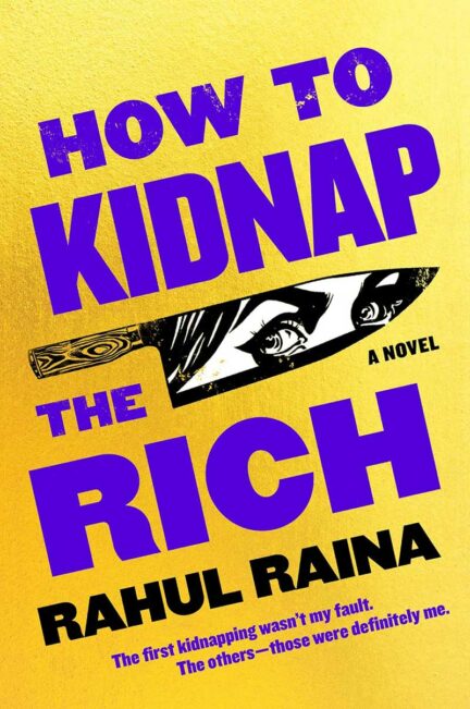 book cover for How to Kidnap the Rich by Rahul Raina