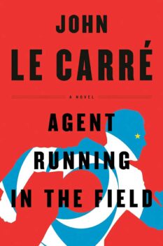 Book cover for Agent Running in the Field by John le Carré