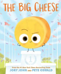 Book cover for The Big Cheese by Jory John and Pete Oswald