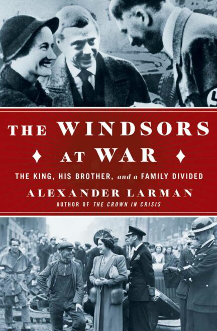 Book cover for The Windsors at War by Alexander Larman