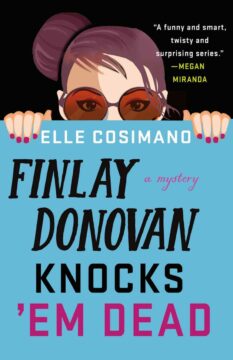 Book cover for Finlay Donovan Knocks 'Em Dead by Elle Cosimano