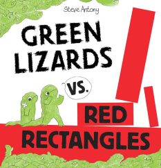 Book cover for Green Lizards vs. Red Rectangles by Steve Anthony