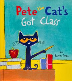 Book cover for Pete the Cat's Got Class by James and Kimberly Dean