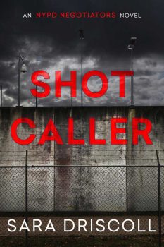 Book cover for Shot Caller by Sara Driscoll