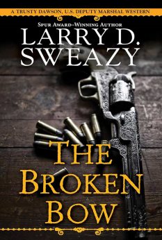 Book cover for The Broken Bow by Larry Sweazy