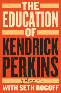 Book cover for The Education of Kendrick Perkins