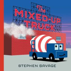 Book cover for The Mixed Up Truck by Stephen Savage