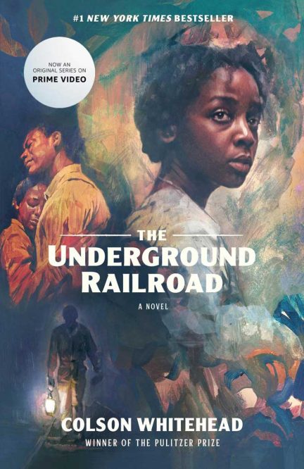 Book cover for The Underground Railroad by Colson Whitehead