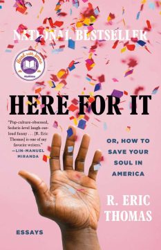 Book cover for Here for It by R. Eric Thomas