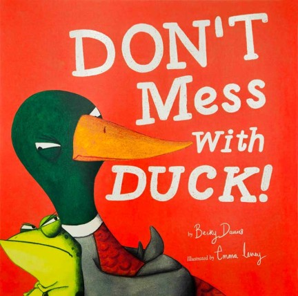 Don't Mess with Duck!