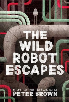 The Wild Robot Escapes (The Wild Robot, #2)