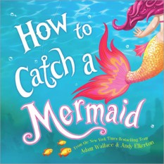 How to Catch a Mermaid