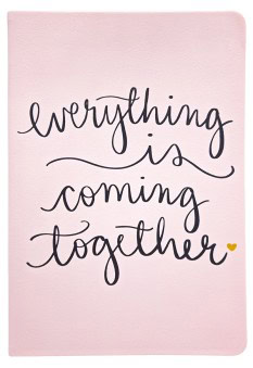 Notes Journal - Everything is Coming Together