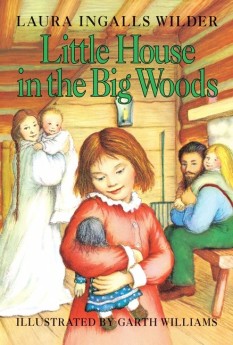 Little House in the Big Woods (Little House, #1)
