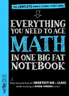 Everything You Need to Ace Math in One Big Fat Notebook