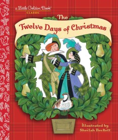 The Twelve Days of Christmas (A Little Golden Book)